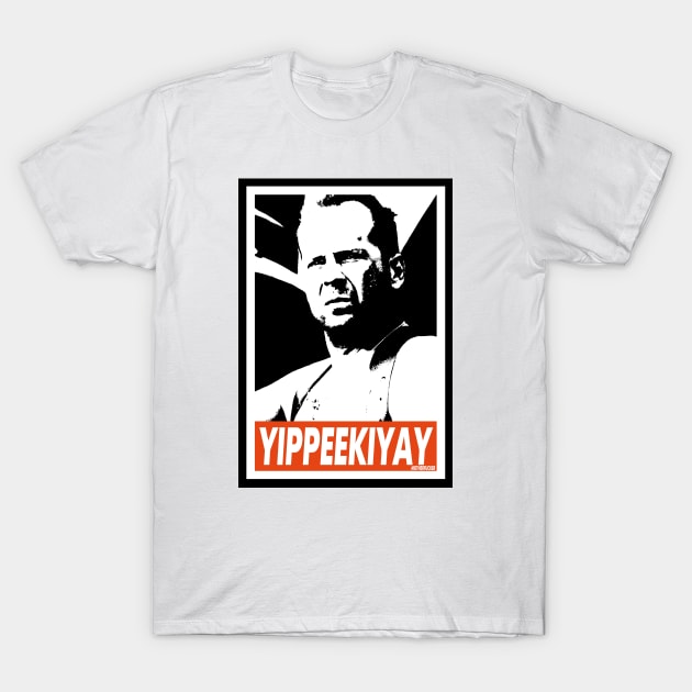 Die Hard - Yippee Ki yay T-Shirt by DoctorBlue